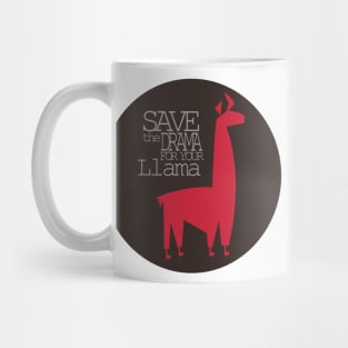 Save the Drama for your Llama Mug